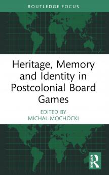 Heritage Memory and Identity in Postcolonial Board Games