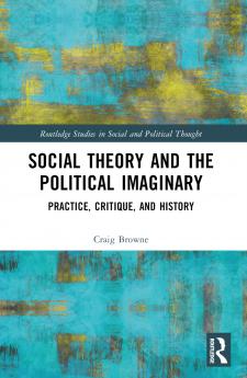 Social Theory and the Political Imaginary