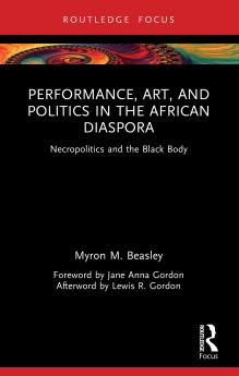 Performance Art and Politics in the African Diaspora