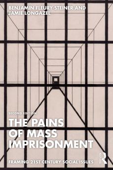 Pains of Mass Imprisonment