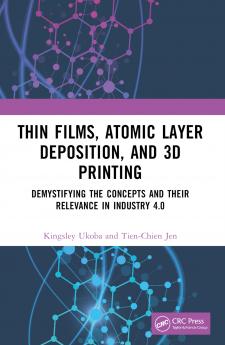Thin Films Atomic Layer Deposition and 3D Printing