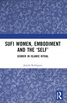 Sufi Women Embodiment and the 'Self'
