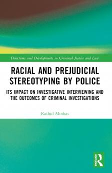 Racial and Prejudicial Stereotyping by Police