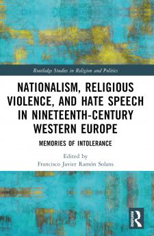 Nationalism Religious Violence and Hate Speech in Nineteenth-Century Western Europe