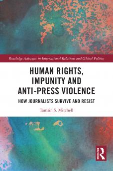 Human Rights Impunity and Anti-Press Violence