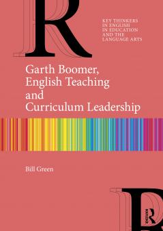 Garth Boomer English Teaching and Curriculum Leadership