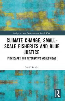 Climate Change Small-Scale Fisheries and Blue Justice