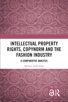Intellectual Property Rights Copynorm and the Fashion Industry