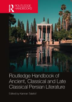 Routledge Handbook of Ancient Classical and Late Classical Persian Literature