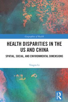 Health Disparities in the US and China