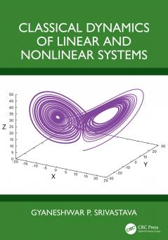 Classical Dynamics of Linear and Nonlinear Systems