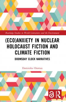(Eco)Anxiety in Nuclear Holocaust Fiction and Climate Fiction