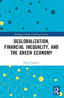 Deglobalization Financial Inequality and the Green Economy