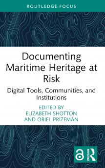 Documenting Maritime Heritage at Risk