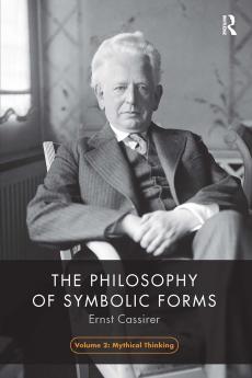 Philosophy of Symbolic Forms Volume 2