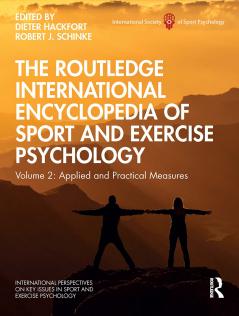 Routledge International Encyclopedia of Sport and Exercise Psychology