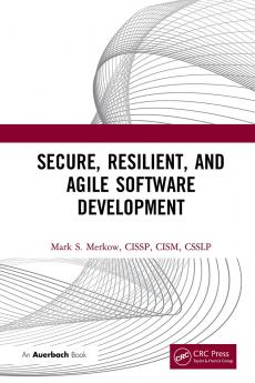 Secure Resilient and Agile Software Development