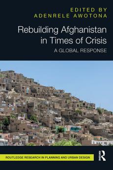Rebuilding Afghanistan in Times of Crisis