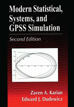Modern Statistical Systems and GPSS Simulation Second Edition