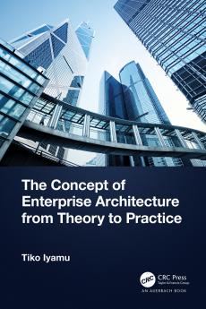 Concept of Enterprise Architecture from Theory to Practice