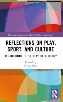 Reflections on Play Sport and Culture