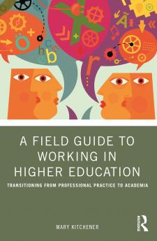 Field Guide to Working in Higher Education