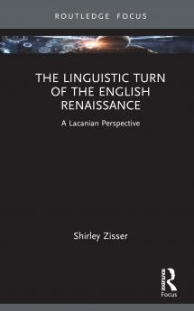 Linguistic Turn of the English Renaissance