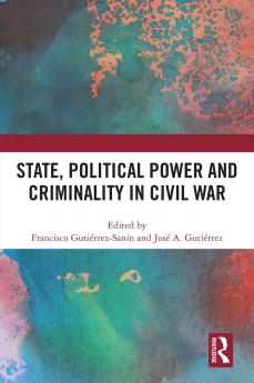 State Political Power and Criminality in Civil War