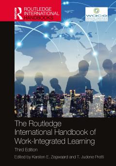 Routledge International Handbook of Work-Integrated Learning