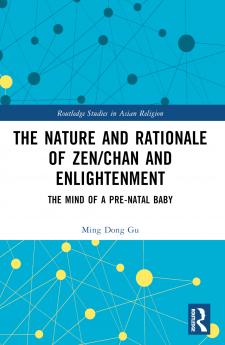 Nature and Rationale of Zen/Chan and Enlightenment