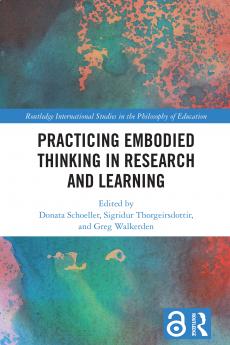 Practicing Embodied Thinking in Research and Learning