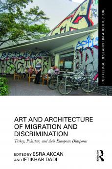 Art and Architecture of Migration and Discrimination