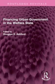Financing Urban Government in the Welfare State