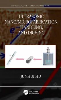 Ultrasonic Nano/Microfabrication Handling and Driving