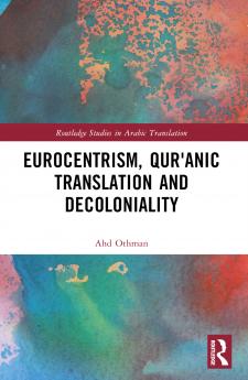 Eurocentrism Qurʾanic Translation and Decoloniality