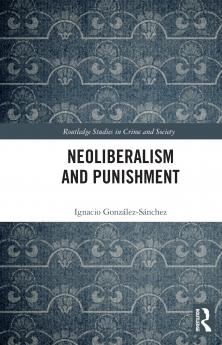 Neoliberalism and Punishment