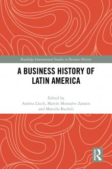 Business History of Latin America