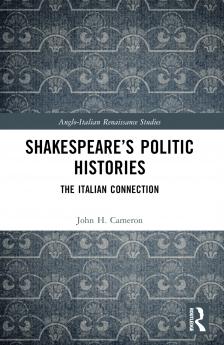 Shakespeare’s Politic Histories