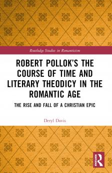 Robert Pollok’s The Course of Time and Literary Theodicy in the Romantic Age