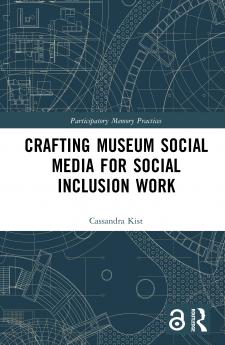 Crafting Museum Social Media for Social Inclusion Work