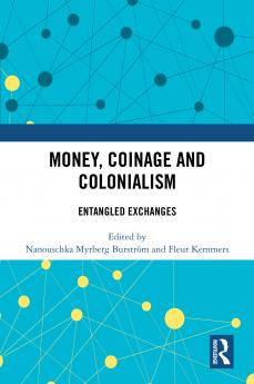 Money Coinage and Colonialism
