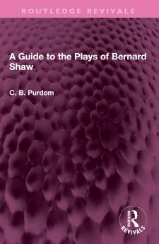 Guide to the Plays of Bernard Shaw