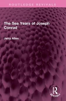 Sea Years of Joseph Conrad