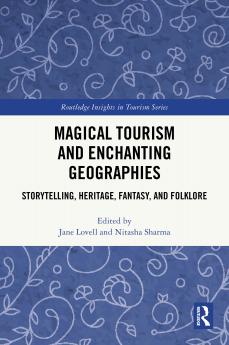 Magical Tourism and Enchanting Geographies