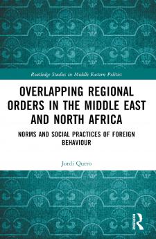 Overlapping Regional Orders in the Middle East and North Africa