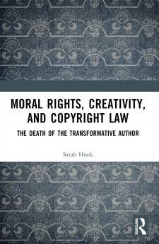 Moral Rights Creativity and Copyright Law