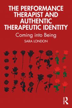 Performance Therapist and Authentic Therapeutic Identity