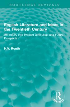 English Literature and Ideas in the Twentieth Century