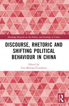 Discourse Rhetoric and Shifting Political Behaviour in China