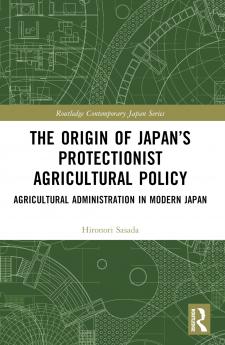 Origin of Japan’s Protectionist Agricultural Policy
